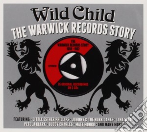 Wild Child: The Warwick Records Story (3 Cd) cd musicale