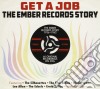 Get A Job The Ember Records Story (3 Cd) cd