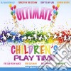 Kids' Players - Ultimate Children's Play Time cd