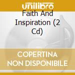 Faith And Inspiration (2 Cd) cd