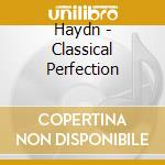 Haydn - Classical Perfection cd