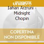 Iahan Arzruni - Midnight Chopin cd