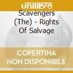 Scavengers (The) - Rights Of Salvage cd