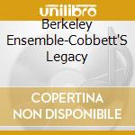 Berkeley Ensemble-Cobbett'S Legacy cd