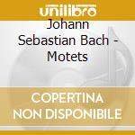 Johann Sebastian Bach - Motets cd musicale di St Thomas Choir Of Men & Boys