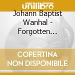 Johann Baptist Wanhal - Forgotten Vienna cd musicale di Amade Players