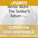 James Akers - The Soldier'S Return - Scottish Guitar M cd musicale di James Akers