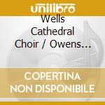 Wells Cathedral Choir / Owens - Owens cd musicale di Joubert: St Mark Passion / Missa Wellensis / Locus Iste
