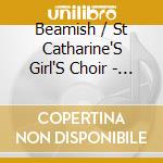 Beamish / St Catharine'S Girl'S Choir - Sing Levy Dew cd musicale di Beamish / St Catharine'S Girl'S Choir
