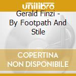Gerald Finzi - By Footpath And Stile cd