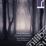 Robert Schumann - Songs Of Love And Death cd