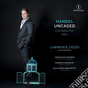 Georg Friedrich Handel - Handel Uncaged: Cantatas For Alto cd musicale