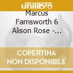 Marcus Farnsworth 6 Alison Rose - Martin Bussey A Brother Abroa cd