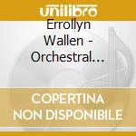 Errollyn Wallen - Orchestral Works cd
