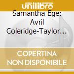 Samantha Ege: Avril Coleridge-Taylor - Piano Concerto & Orchestral Works cd