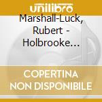 Marshall-Luck, Rubert - Holbrooke Violin Sonata / Bantock Sona cd