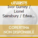 Ivor Gurney / Lionel Sainsbury / Edwa - Works For Violin & Piano - Rupert Mars cd musicale di Ivor Gurney / Lionel Sainsbury / Edwa