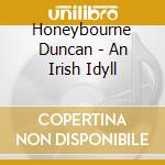 Honeybourne Duncan - An Irish Idyll cd