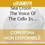 Sea Croon - The Voice Of The Cello In The 1920S cd