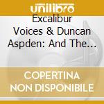 Excalibur Voices & Duncan Aspden: And The Blackbird Sang cd