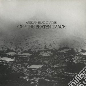 African Head Charge - Off The Beaten Track cd musicale di African head charge