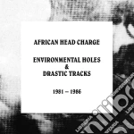 African Head Charge - Enviornmental Holes & Drastic (5 Cd) cd