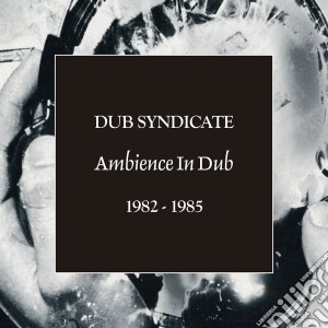 Dub Syndicate - Ambience In Dub 1982-1985 (5 Cd) cd musicale di Syndicate Dub