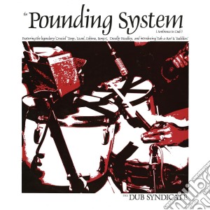 (LP Vinile) Dub Syndicate - The Pounding System lp vinile di Syndicate Dub