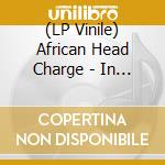 (LP Vinile) African Head Charge - In Pursuit Of Sashamane Land (2 Lp) vinile