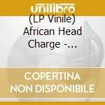 (LP Vinile) African Head Charge - Churchical Chant Of The Iyabin lp vinile