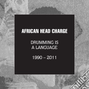 African Head Charge - Drumming Is A Language 1990-2011 (5 Cd) cd musicale