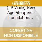 (LP Vinile) New Age Steppers - Foundation Steppers lp vinile