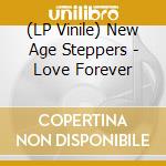 (LP Vinile) New Age Steppers - Love Forever vinile