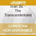 Ivan Ilic - The Transcendentalist