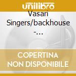Vasari Singers/backhouse - Rathbone/under The Shadow (2 Cd)