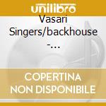 Vasari Singers/backhouse - Rathbone/under The Shadow (2 Cd) cd