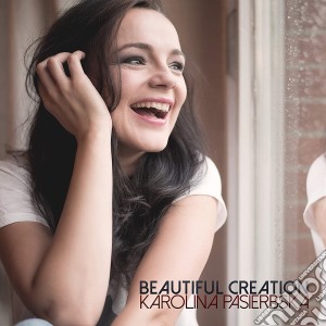 Karolina Pasierbska - Beautiful Creation cd musicale