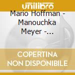 Mario Hoffman - Manouchka Meyer - Manouchka cd