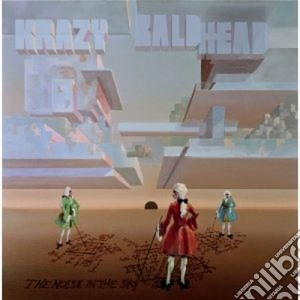 Krazy Baldhead - The Noise In The Sky cd musicale di Baldhead Krazy