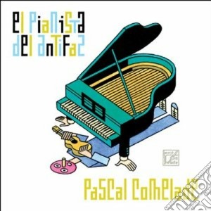 Pascal Comelade - El Pianista cd musicale di Pascal Comelade