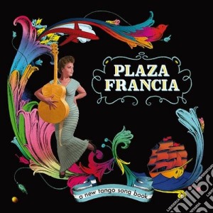 (LP Vinile) Plaza Francia - A New Tango Song Book (3 Lp) lp vinile di Francia Plaza