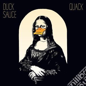 Duck Sauce - Quack cd musicale di Duck Sauce