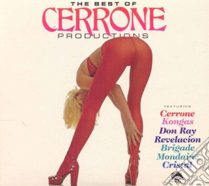 Cerrone - The Best Of Cerrone Productions cd musicale di Cerrone