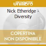 Nick Etheridge - Diversity cd musicale di Nick Etheridge