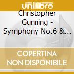 Christopher Gunning - Symphony No.6 & 7 cd musicale di Royal Philharmonic Orchestra