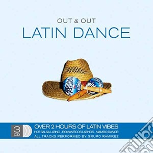 Grupo Ramirez - Out & Out Latin Dance (3 Cd) cd musicale di Grupo Ramirez