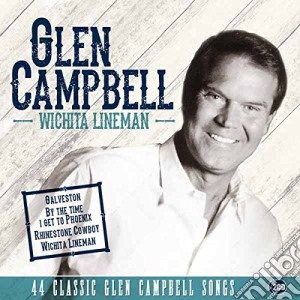 Glen Campbell - Wichita Lineman (2 Cd) cd musicale di Glen Campbell