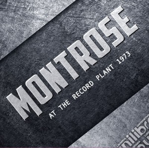 Montrose - At The Record Plant cd musicale di Montrose/sammy Hagar