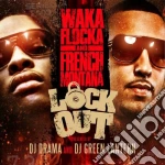 Waka Flocka & French Montana - The Lock Out cd