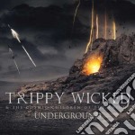 Trippy Wicked & The Cosmic Children Of The Knight - Underground